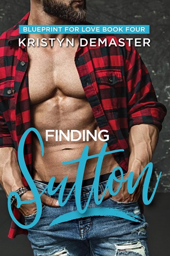 Cover of Finding Sutton (Blueprint for Love Book 4)
